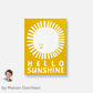 Hello Sunshine